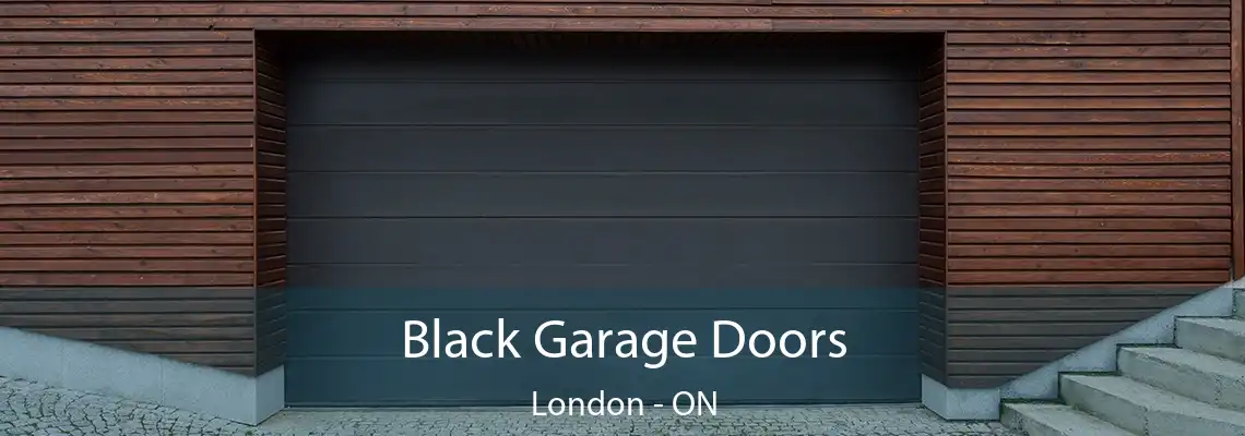 Black Garage Doors London - ON