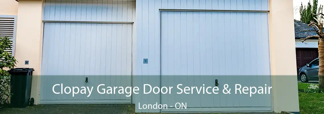 Clopay Garage Door Service & Repair London - ON