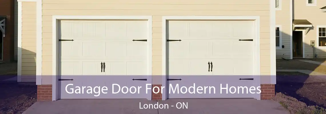 Garage Door For Modern Homes London - ON