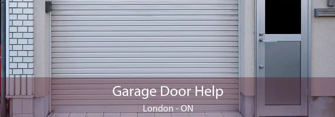 Garage Door Help London - ON