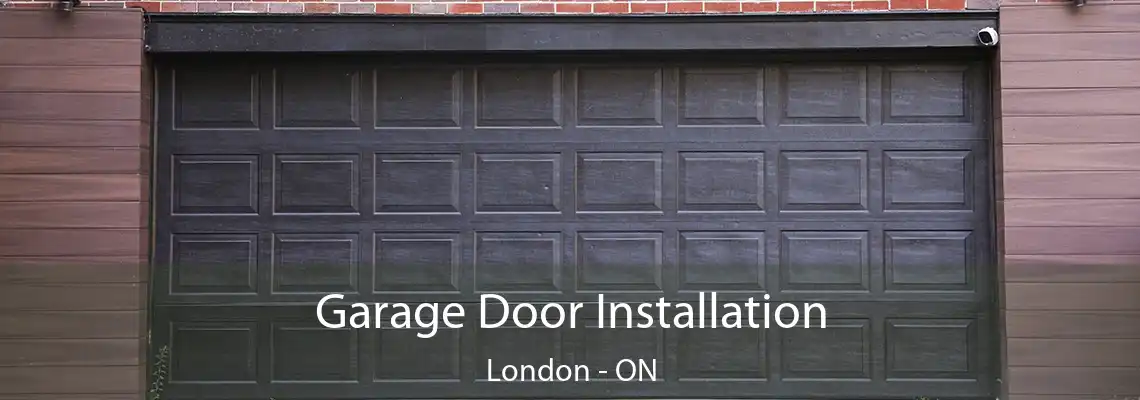 Garage Door Installation London - ON