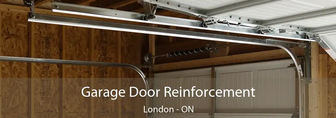 Garage Door Reinforcement London - ON