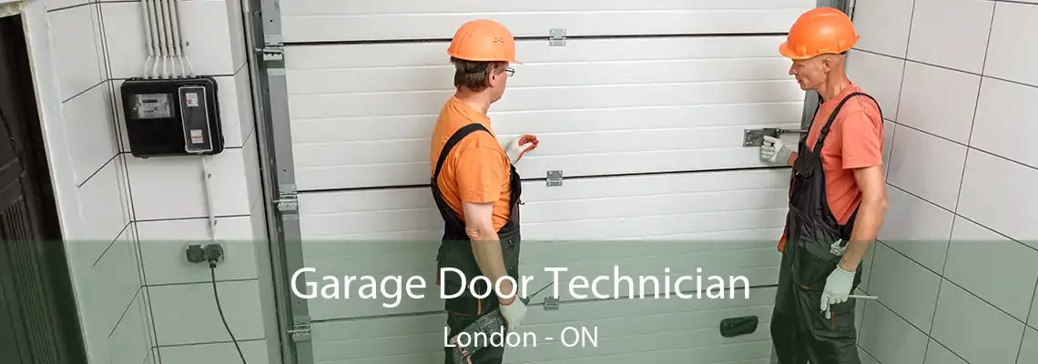 Garage Door Technician London - ON