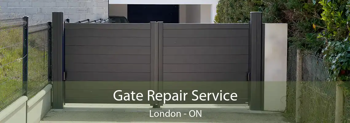 Gate Repair Service London - ON