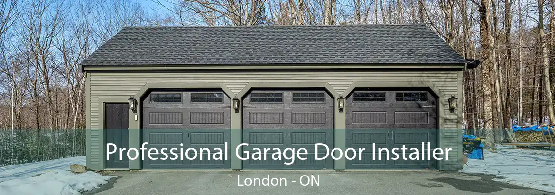 Professional Garage Door Installer London - ON